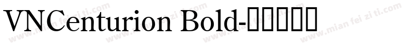 VNCenturion Bold字体转换